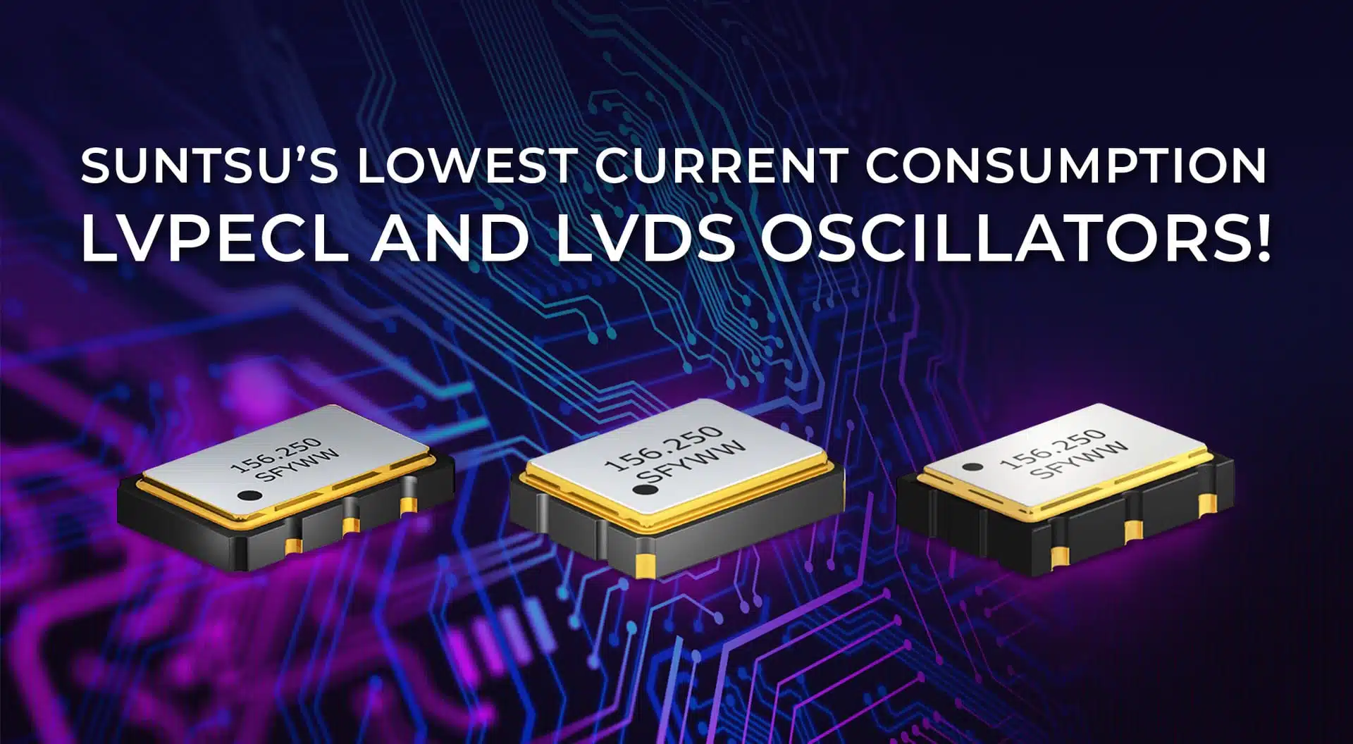 Suntsu LVPECL and LVDS Oscillators