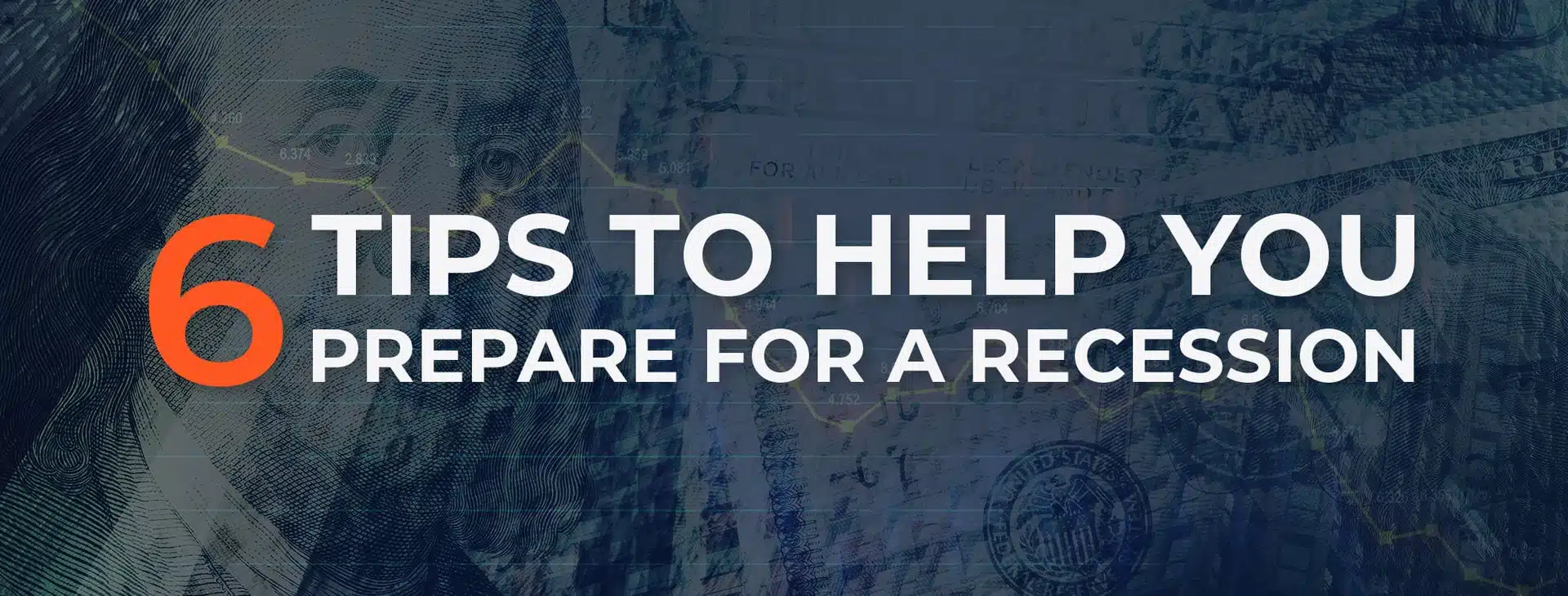 6 Tips to Help You Prepare for a Recession