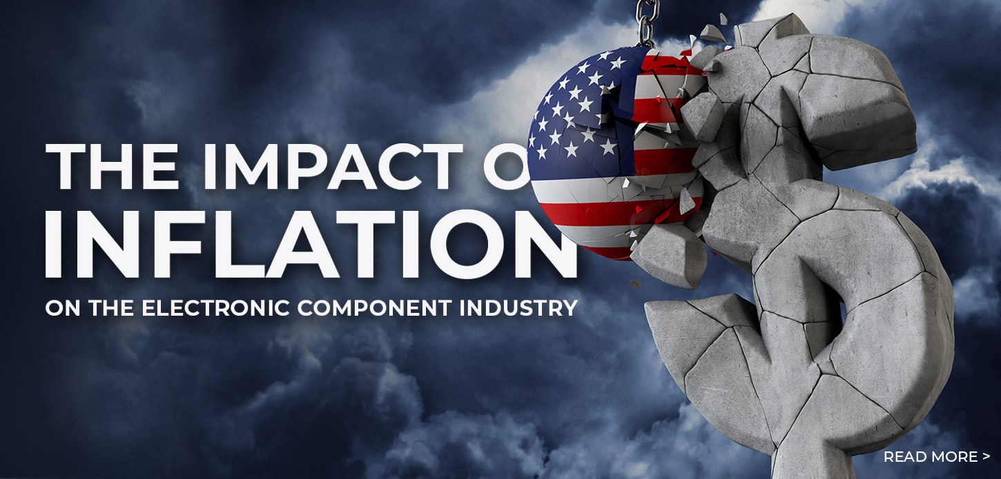 The Impact of Inflation on the Electronic Component Industry