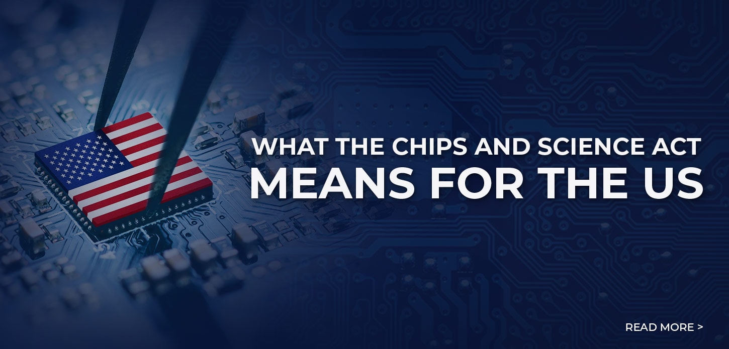 What the Chips and Science Act Means for the US