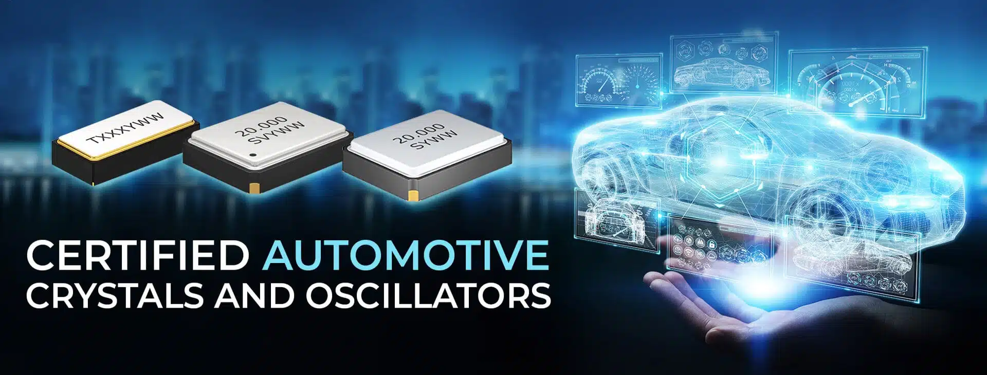 Suntsu Offers AEC-Q200 and AEC-Q100 Automotive Crystals and Oscillators