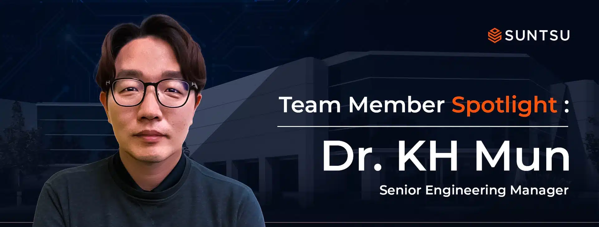 Team Member Spotlight KH Mun