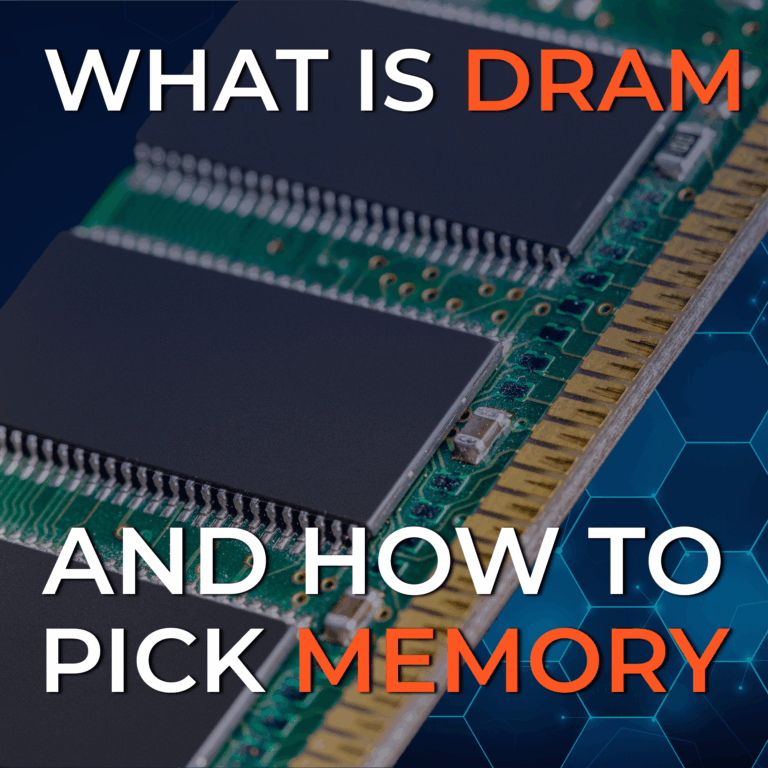 What is Dynamic Random Access Memory and how do I pick the correct type?