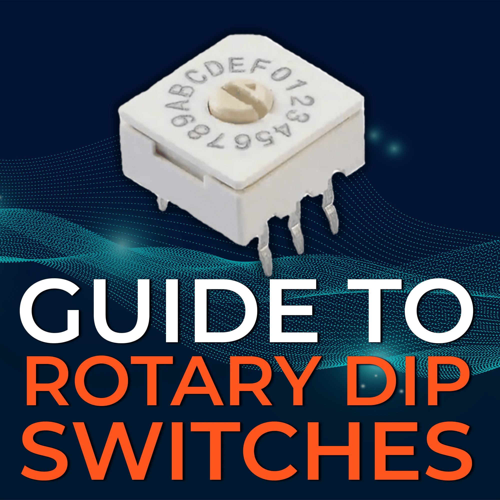 Guide to Rotary DIP Switches & Sourcing Strategies